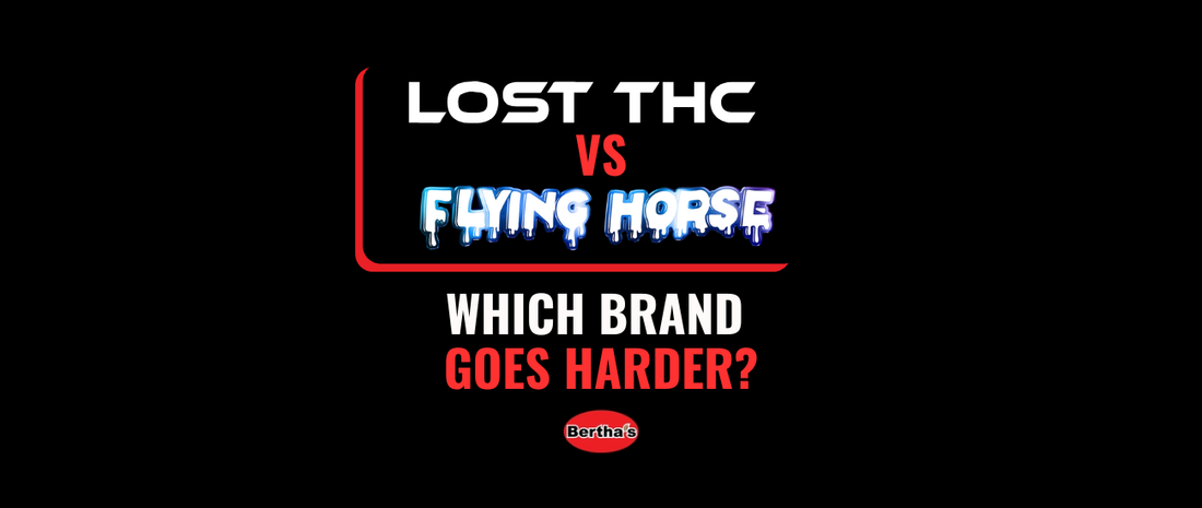Lost THC Vs Flying Horse: Which Brand Goes Harder?