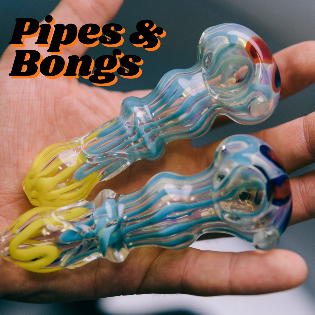 Pipes and Bongs
